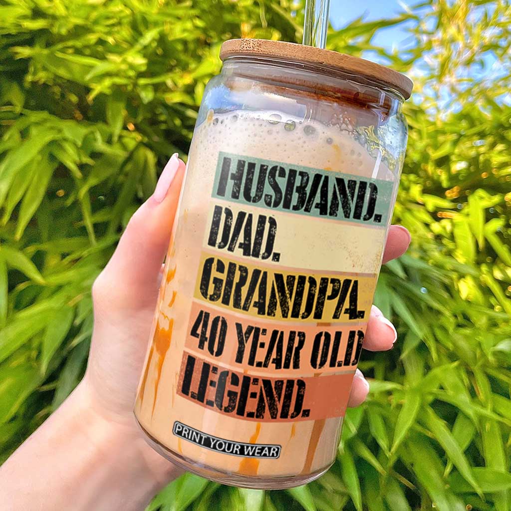 Husband Dad Grandpa 40 Year Old Legend Glass Can Funny 40th Birthday Fathers Day TS11 Black Print Your Wear