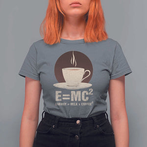 Funny Science T Shirt For Women E=MC2 Energy Milk Coffee Formula TS11 Charcoal Print Your Wear