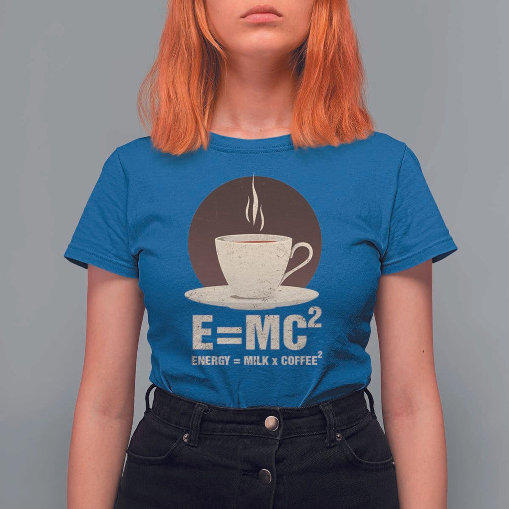 Funny Science T Shirt For Women E=MC2 Energy Milk Coffee Formula TS11 Royal Blue Print Your Wear