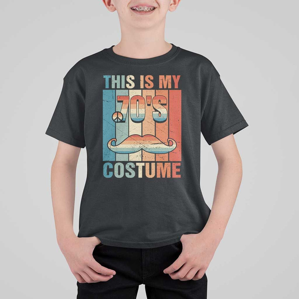 70s Styles T Shirt For Kid This Is My 70's Costume 1970s Outfit Retro Vintage Disco TS11 Black Print Your Wear