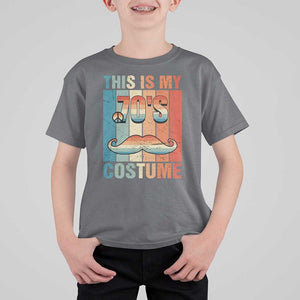 70s Styles T Shirt For Kid This Is My 70's Costume 1970s Outfit Retro Vintage Disco TS11 Charcoal Print Your Wear