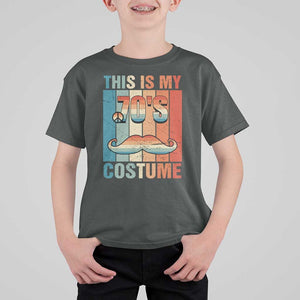 70s Styles T Shirt For Kid This Is My 70's Costume 1970s Outfit Retro Vintage Disco TS11 Dark Heather Print Your Wear