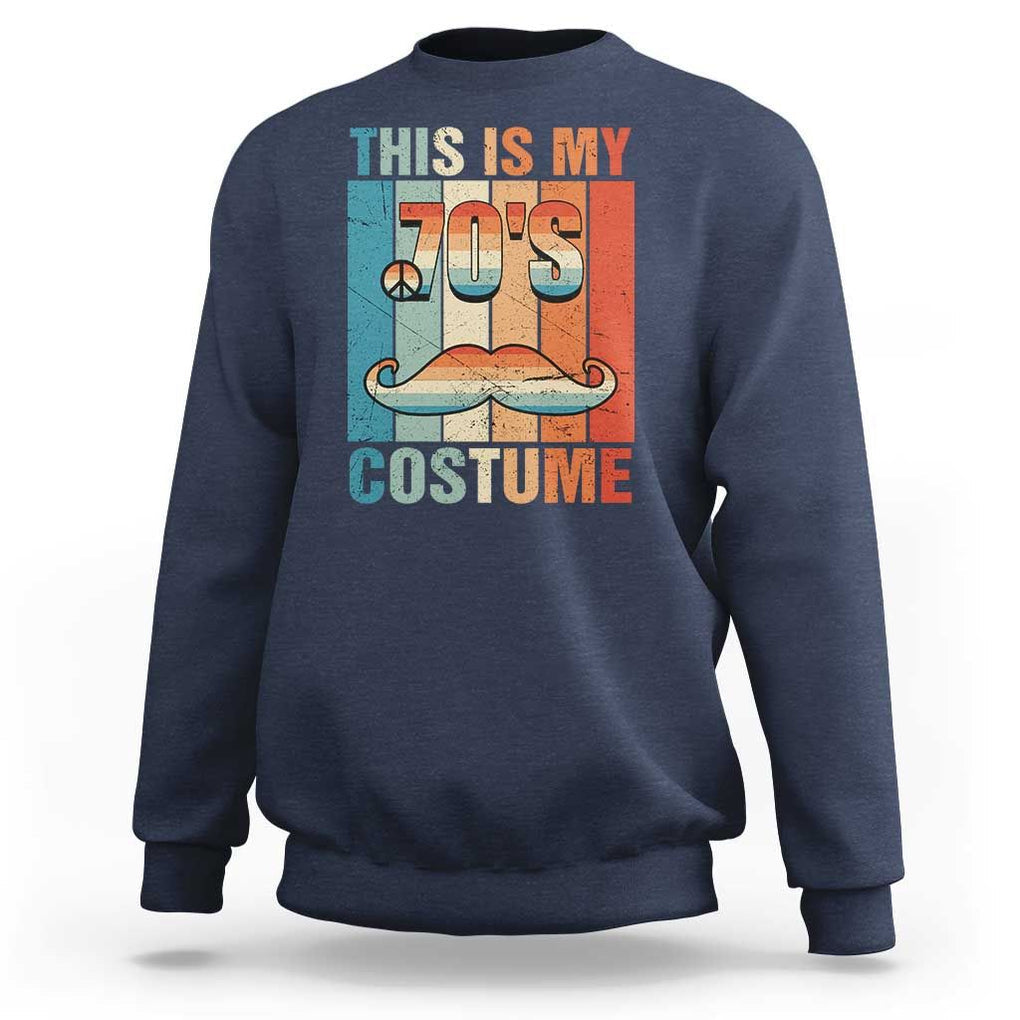 70s Styles Sweatshirt This Is My 70's Costume 1970s Outfit Retro Vintage Disco TS11 Navy Print Your Wear