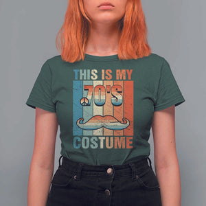 70s Styles T Shirt For Women This Is My 70's Costume 1970s Outfit Retro Vintage Disco TS11 Dark Forest Green Print Your Wear