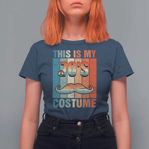 70s Styles T Shirt For Women This Is My 70's Costume 1970s Outfit Retro Vintage Disco TS11 Navy Print Your Wear