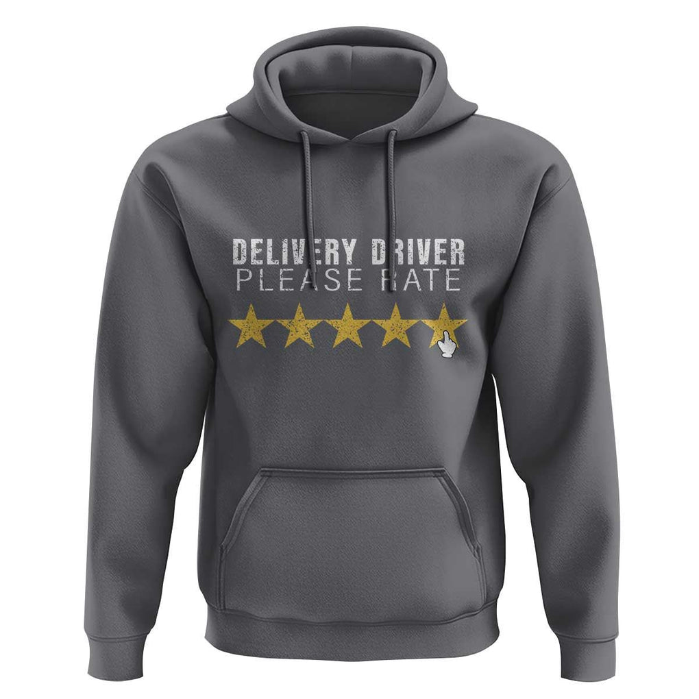 Delivery Driver Hoodie Please Rate Five Star Food Dash Dash Grub Grocery Deliveries Rating App TS11 Charcoal Print Your Wear