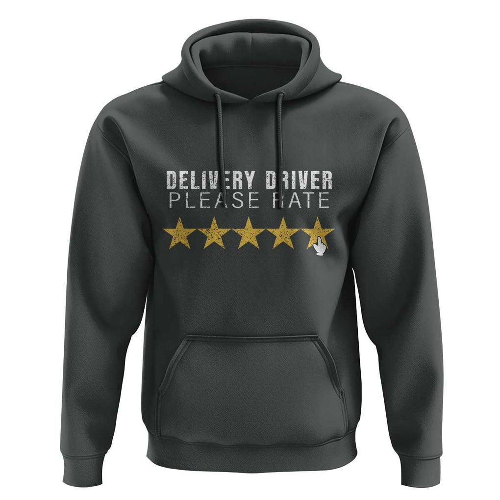 Delivery Driver Hoodie Please Rate Five Star Food Dash Dash Grub Grocery Deliveries Rating App TS11 Dark Heather Print Your Wear