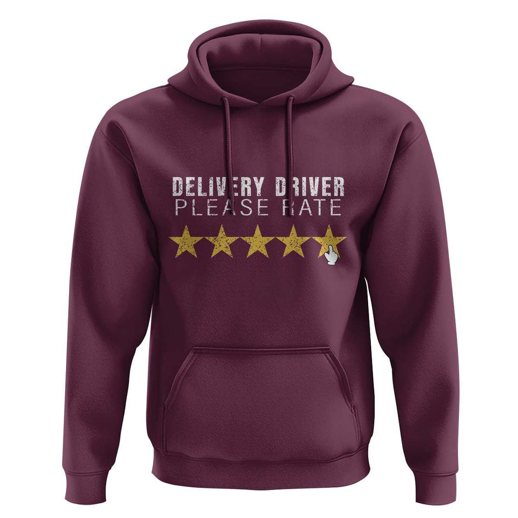 Delivery Driver Hoodie Please Rate Five Star Food Dash Dash Grub Grocery Deliveries Rating App TS11 Maroon Print Your Wear