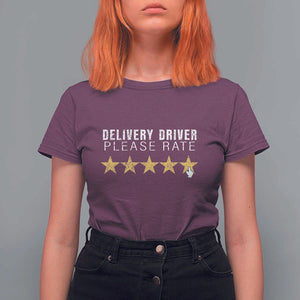 Delivery Driver T Shirt For Women Please Rate Five Star Food Dash Dash Grub Grocery Deliveries Rating App TS11 Maroon Print Your Wear