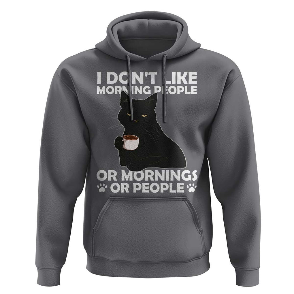 Sarcastic Cat Hoodie I Don't Like Morning People Mean Face With Coffee Cup TS11 Charcoal Print Your Wear