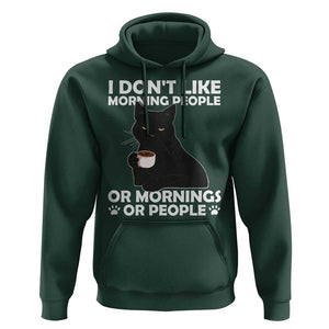 Sarcastic Cat Hoodie I Don't Like Morning People Mean Face With Coffee Cup TS11 Dark Forest Green Print Your Wear