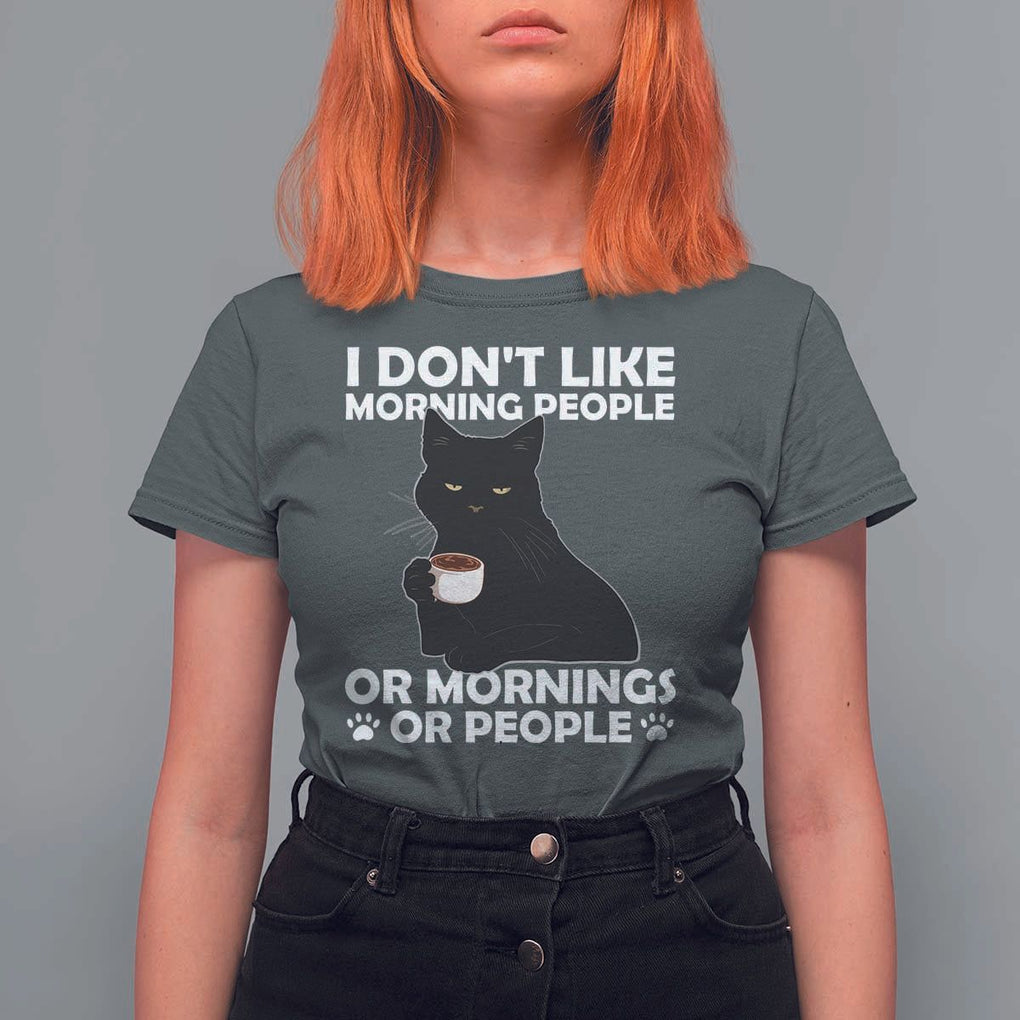 Sarcastic Cat T Shirt For Women I Don't Like Morning People Mean Face With Coffee Cup TS11 Dark Heather Print Your Wear