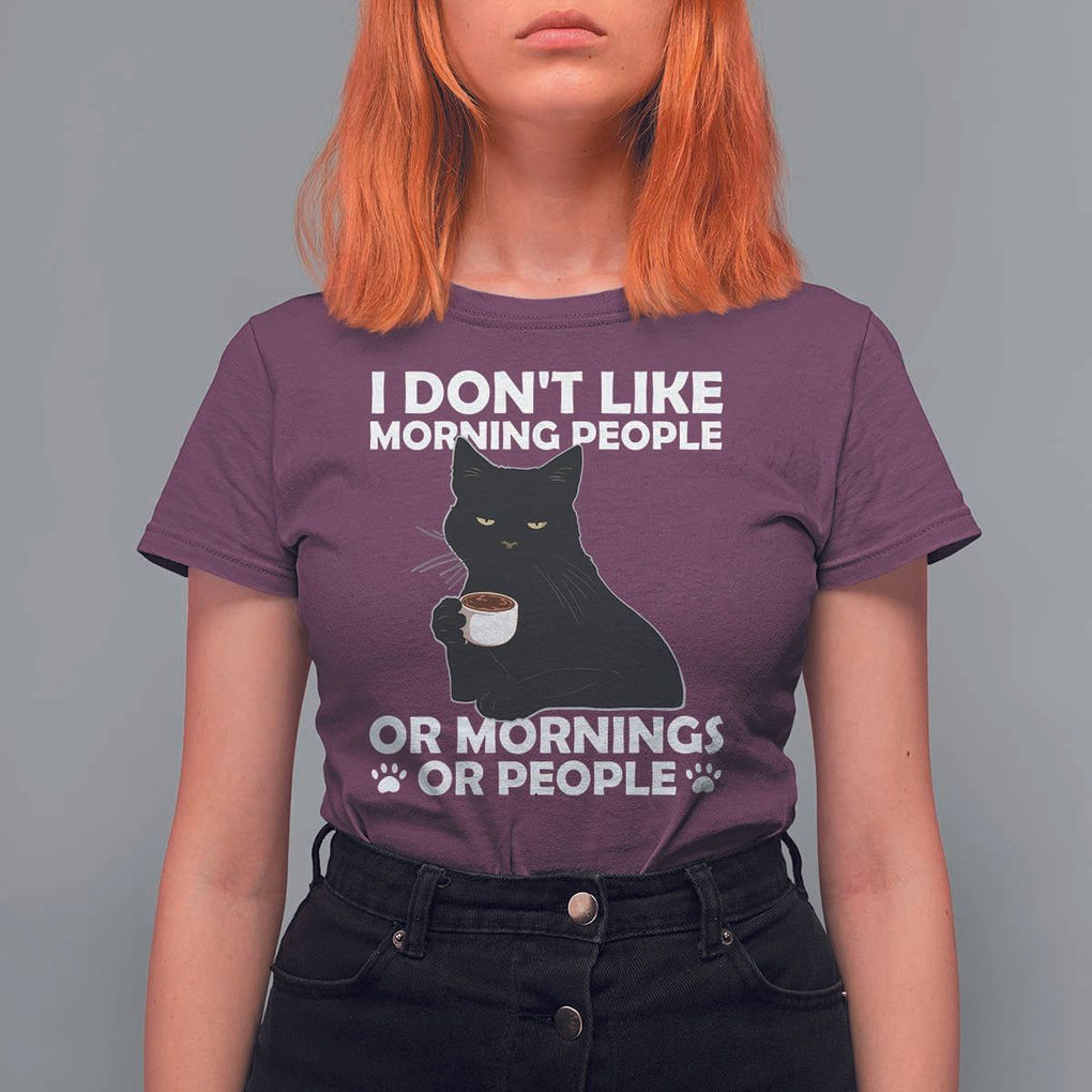 Sarcastic Cat T Shirt For Women I Don't Like Morning People Mean Face With Coffee Cup TS11 Maroon Print Your Wear