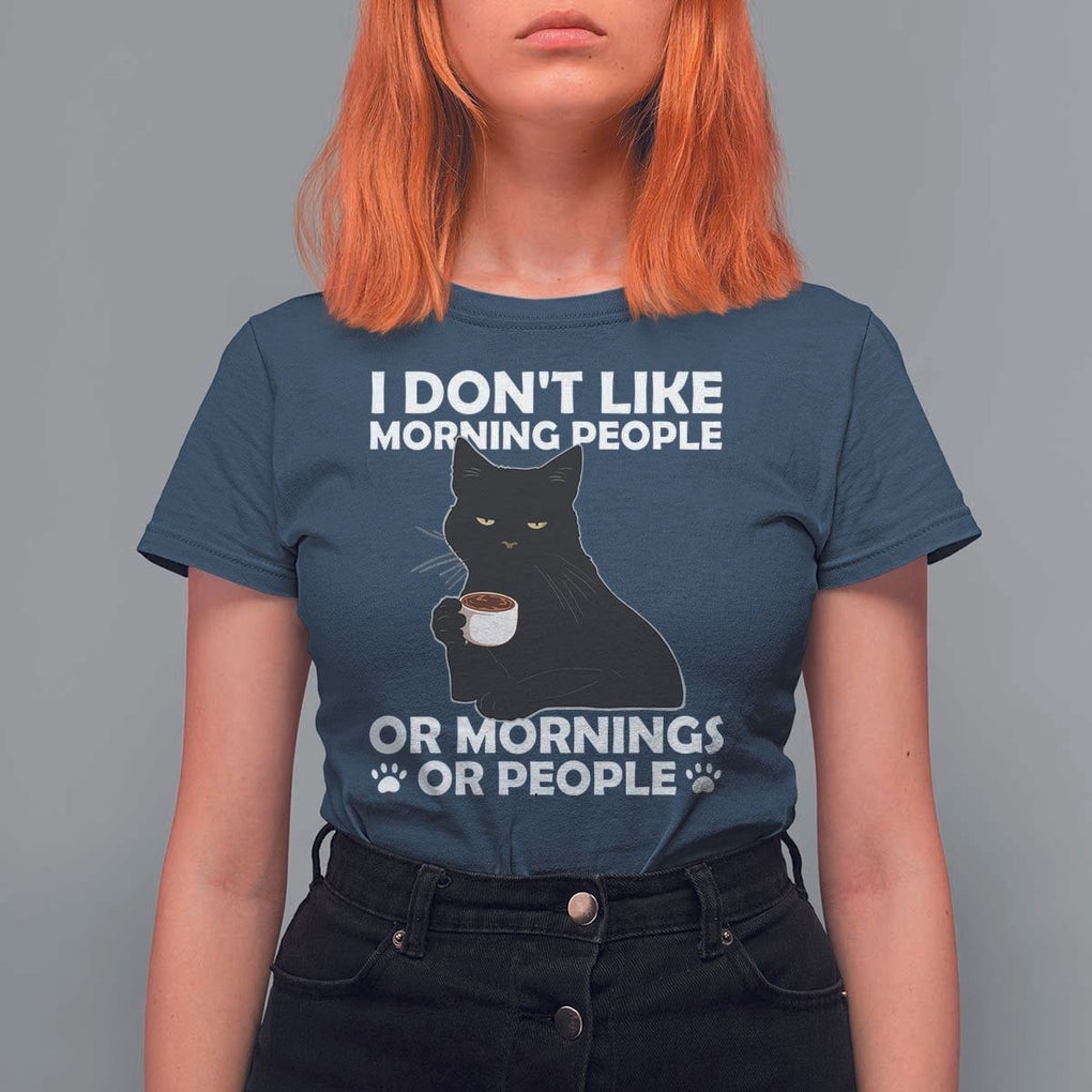 Sarcastic Cat T Shirt For Women I Don't Like Morning People Mean Face With Coffee Cup TS11 Navy Print Your Wear