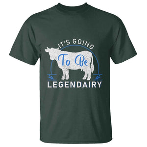 Funny Dairy Milk T Shirt It's Going To Be Legendairy Cow Joke Legendary TS11 Dark Forest Green Print Your Wear