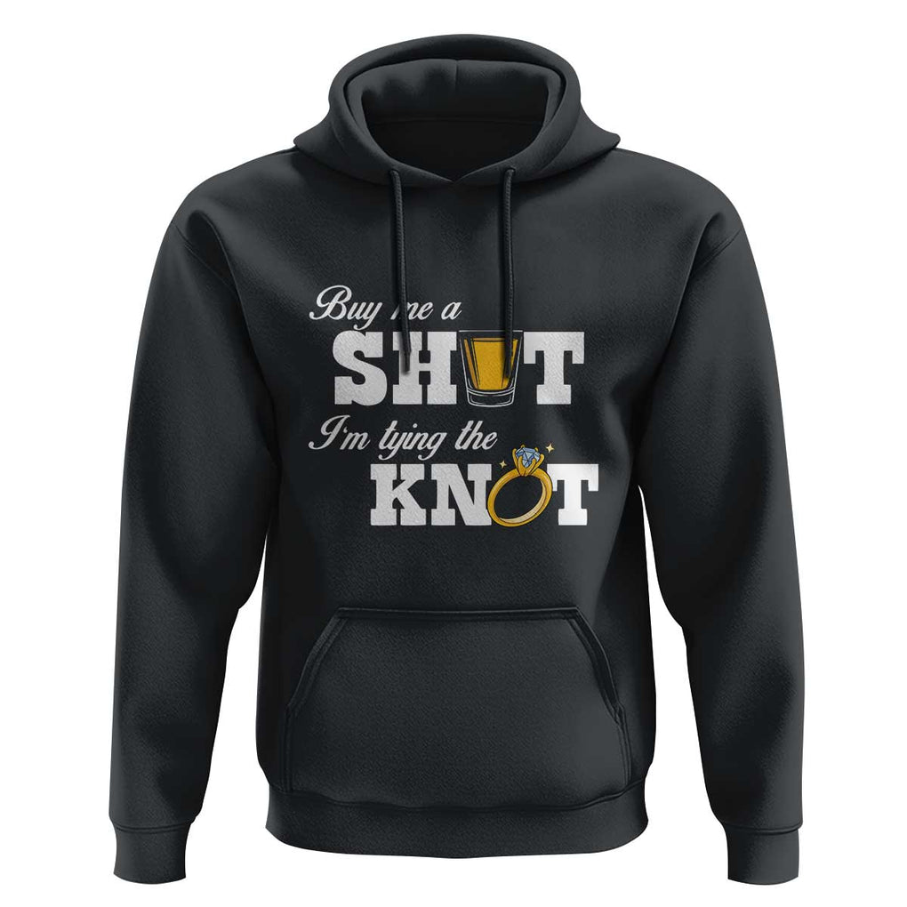 Buy Me A Shot I'm Tying The Knot Hoodie Bachelorette Party Diamond Ring TS11 Black Print Your Wear