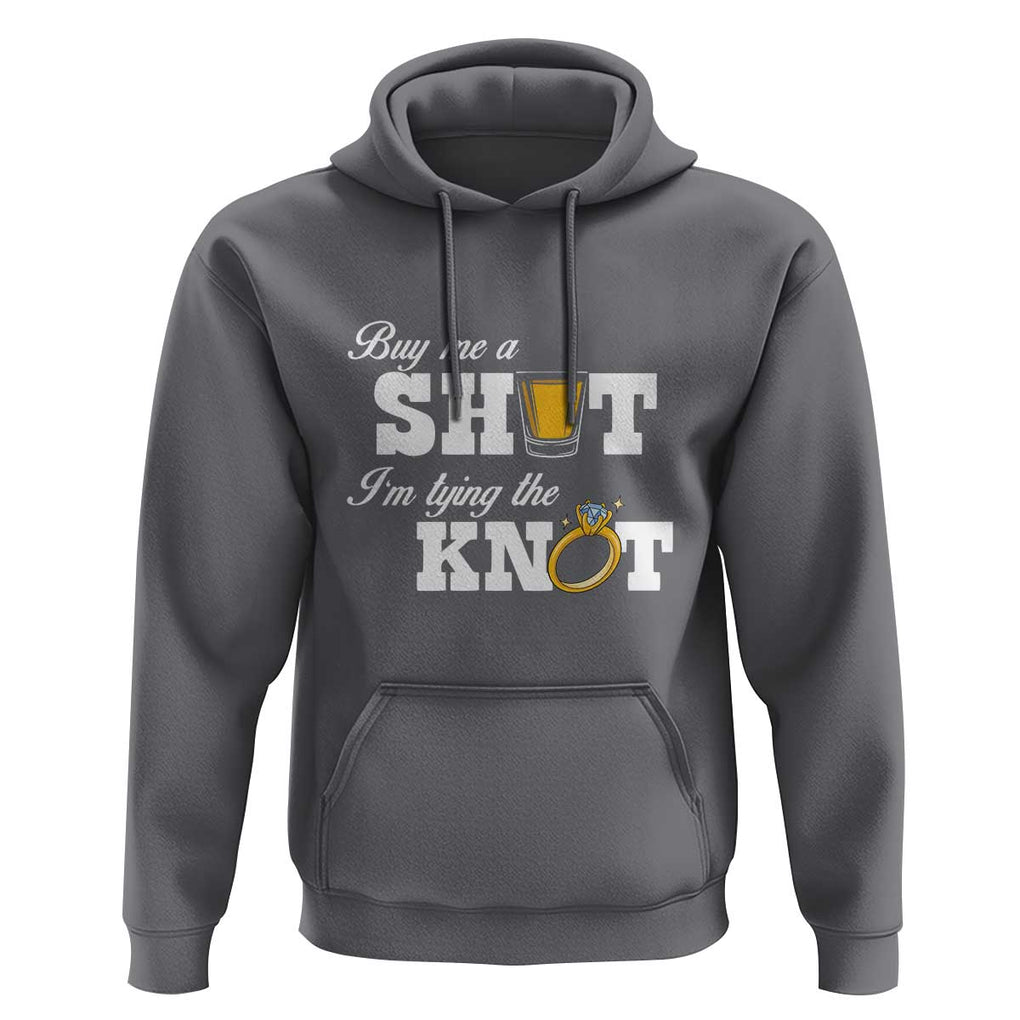 Buy Me A Shot I'm Tying The Knot Hoodie Bachelorette Party Diamond Ring TS11 Charcoal Print Your Wear