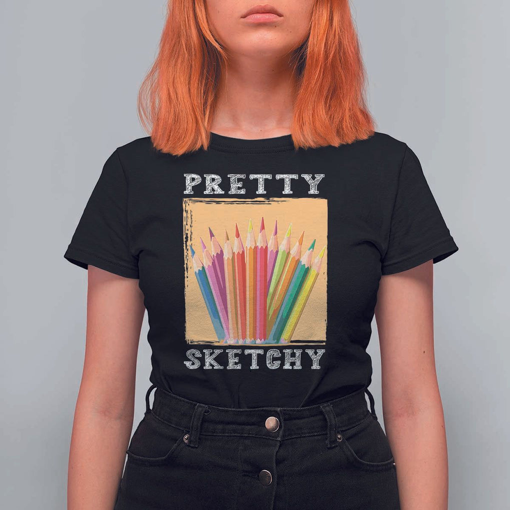 Drawing Pretty Sketchy T Shirt For Women Artist Sketching Vintage Retro Colored Pencils TS11 Black Print Your Wear