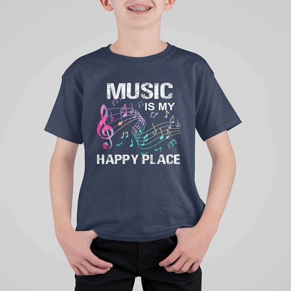 Music Is My Happy Place T Shirt For Kid Music Sheet Note Novelty Inspiring TS11 Navy Print Your Wear