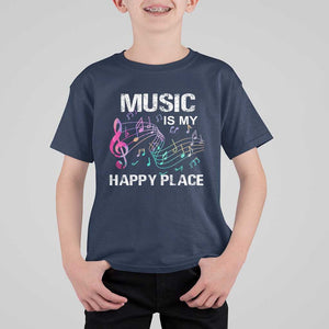 Music Is My Happy Place T Shirt For Kid Music Sheet Note Novelty Inspiring TS11 Navy Print Your Wear