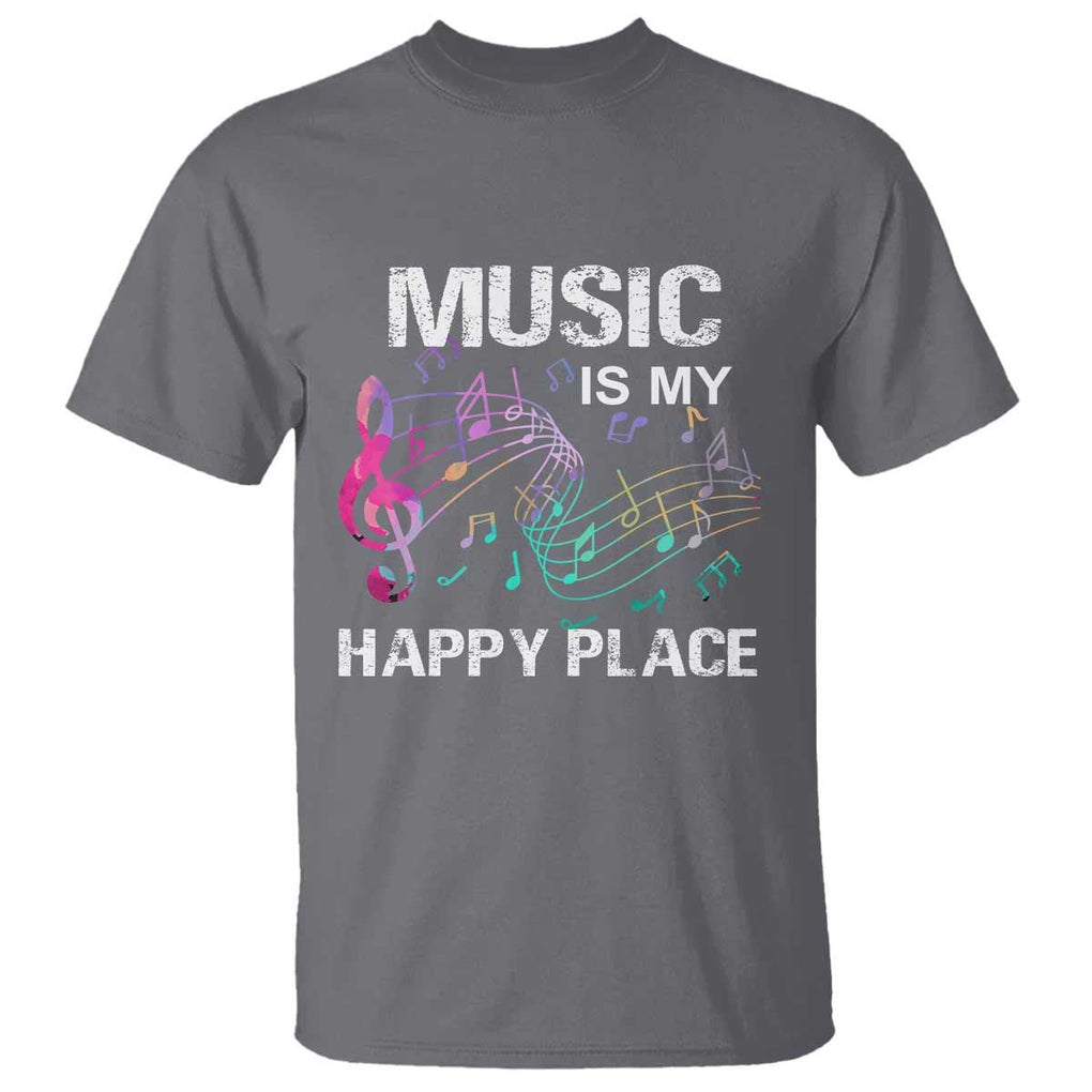 Music Is My Happy Place T Shirt Music Sheet Note Novelty Inspiring TS11 Charcoal Print Your Wear