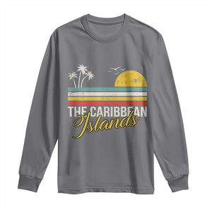 The Caribbean Islands Long Sleeve Shirt Retro Vacation Beach Caribbean Sea Tour TS11 Charcoal Print Your Wear