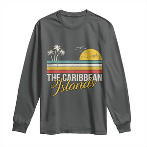 The Caribbean Islands Long Sleeve Shirt Retro Vacation Beach Caribbean Sea Tour TS11 Dark Heather Print Your Wear