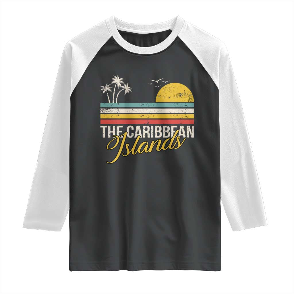 The Caribbean Islands Raglan Shirt Retro Vacation Beach Caribbean Sea Tour TS11 Black White Print Your Wear