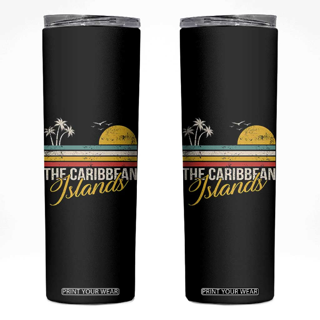 The Caribbean Islands Skinny Tumbler Retro Vacation Beach Caribbean Sea Tour TS11 Black Print Your Wear