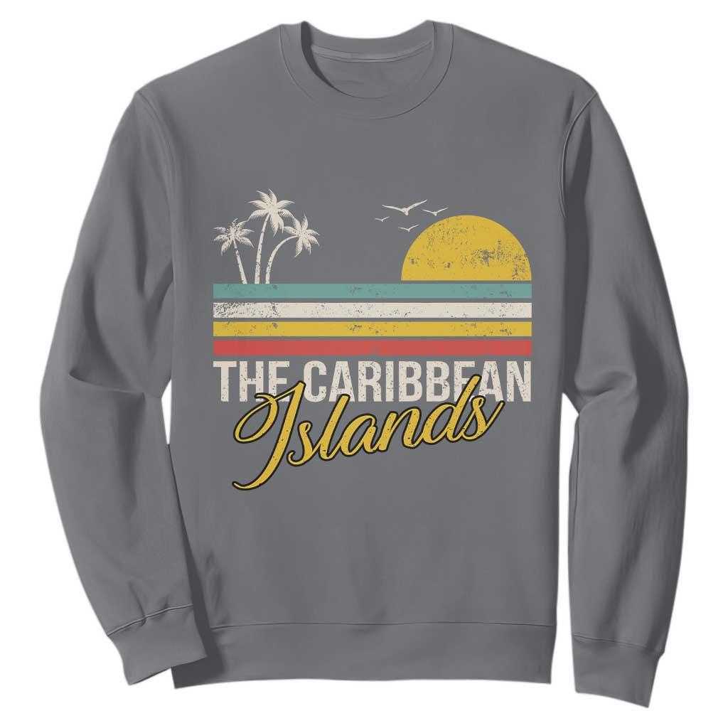 The Caribbean Islands Sweatshirt Retro Vacation Beach Caribbean Sea Tour TS11 Charcoal Print Your Wear
