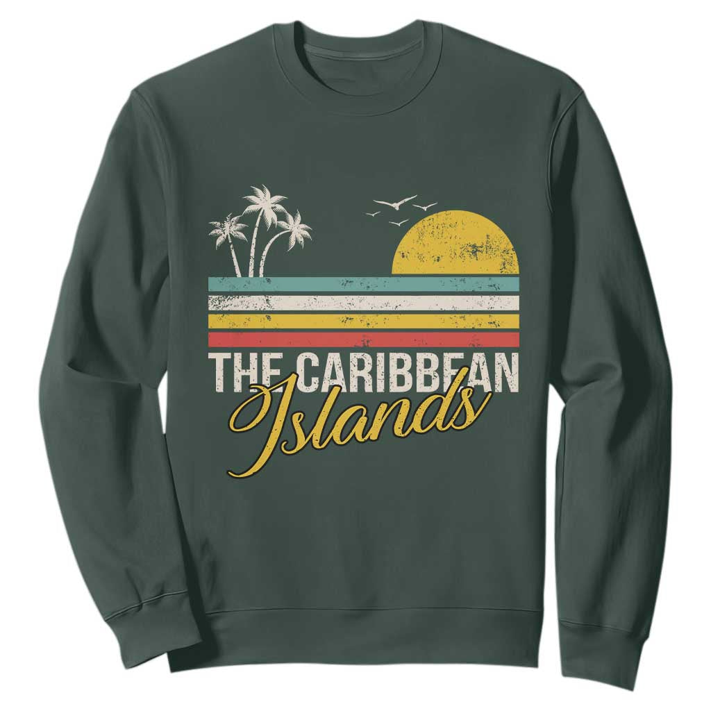The Caribbean Islands Sweatshirt Retro Vacation Beach Caribbean Sea Tour TS11 Dark Forest Green Print Your Wear