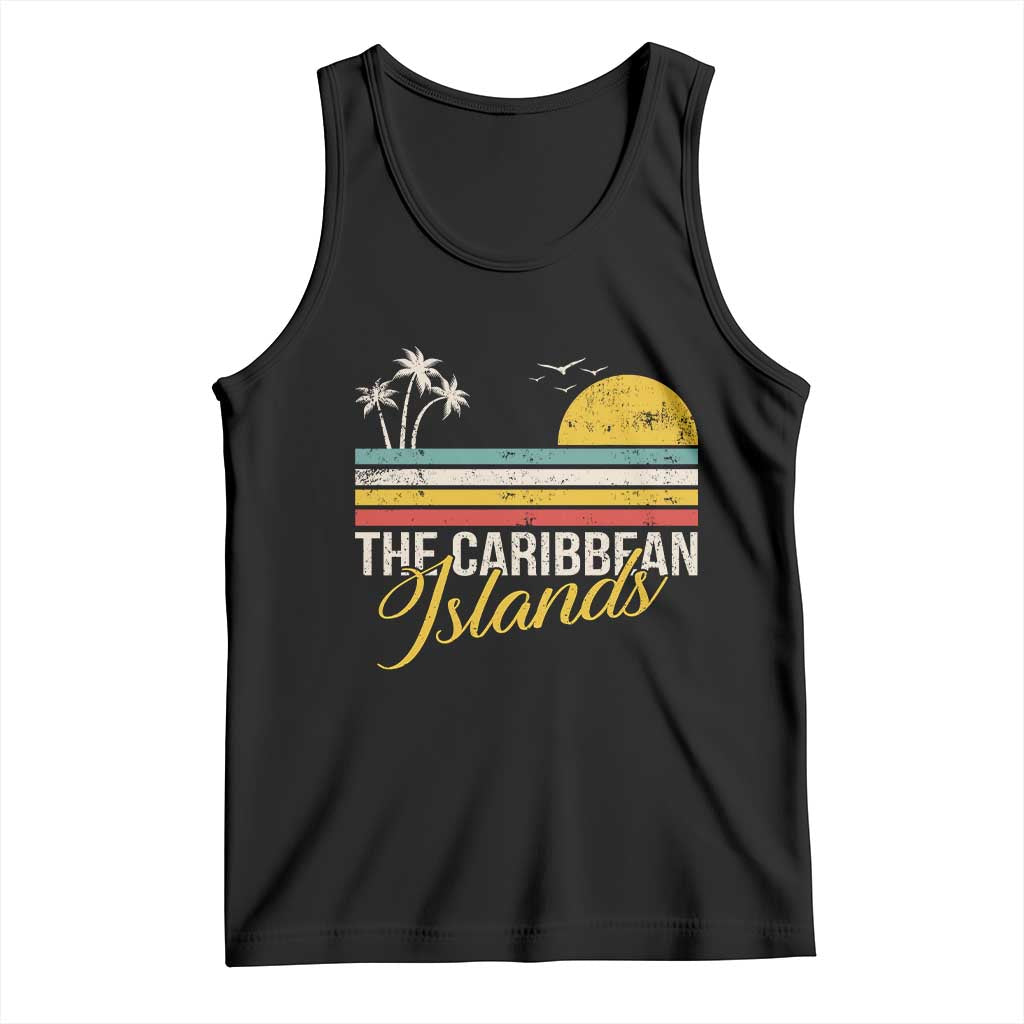 The Caribbean Islands Tank Top Retro Vacation Beach Caribbean Sea Tour TS11 Black Print Your Wear