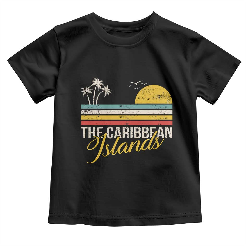 The Caribbean Islands Toddler T Shirt Retro Vacation Beach Caribbean Sea Tour TS11 Black Print Your Wear