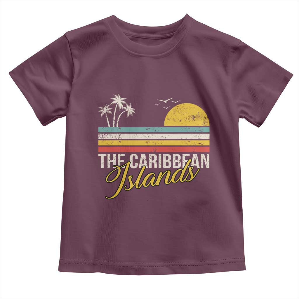 The Caribbean Islands Toddler T Shirt Retro Vacation Beach Caribbean Sea Tour TS11 Maroon Print Your Wear