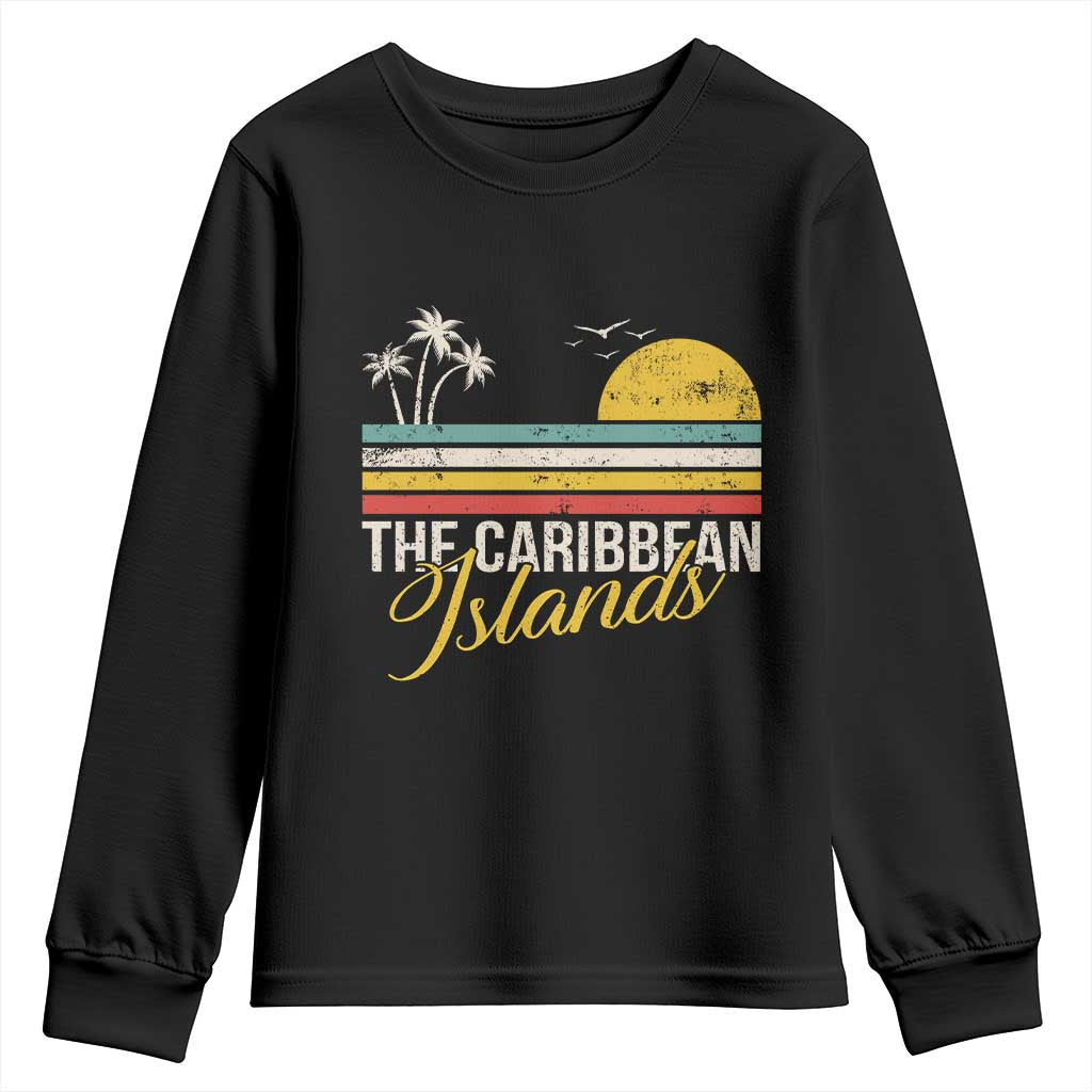 The Caribbean Islands Youth Sweatshirt Retro Vacation Beach Caribbean Sea Tour TS11 Black Print Your Wear