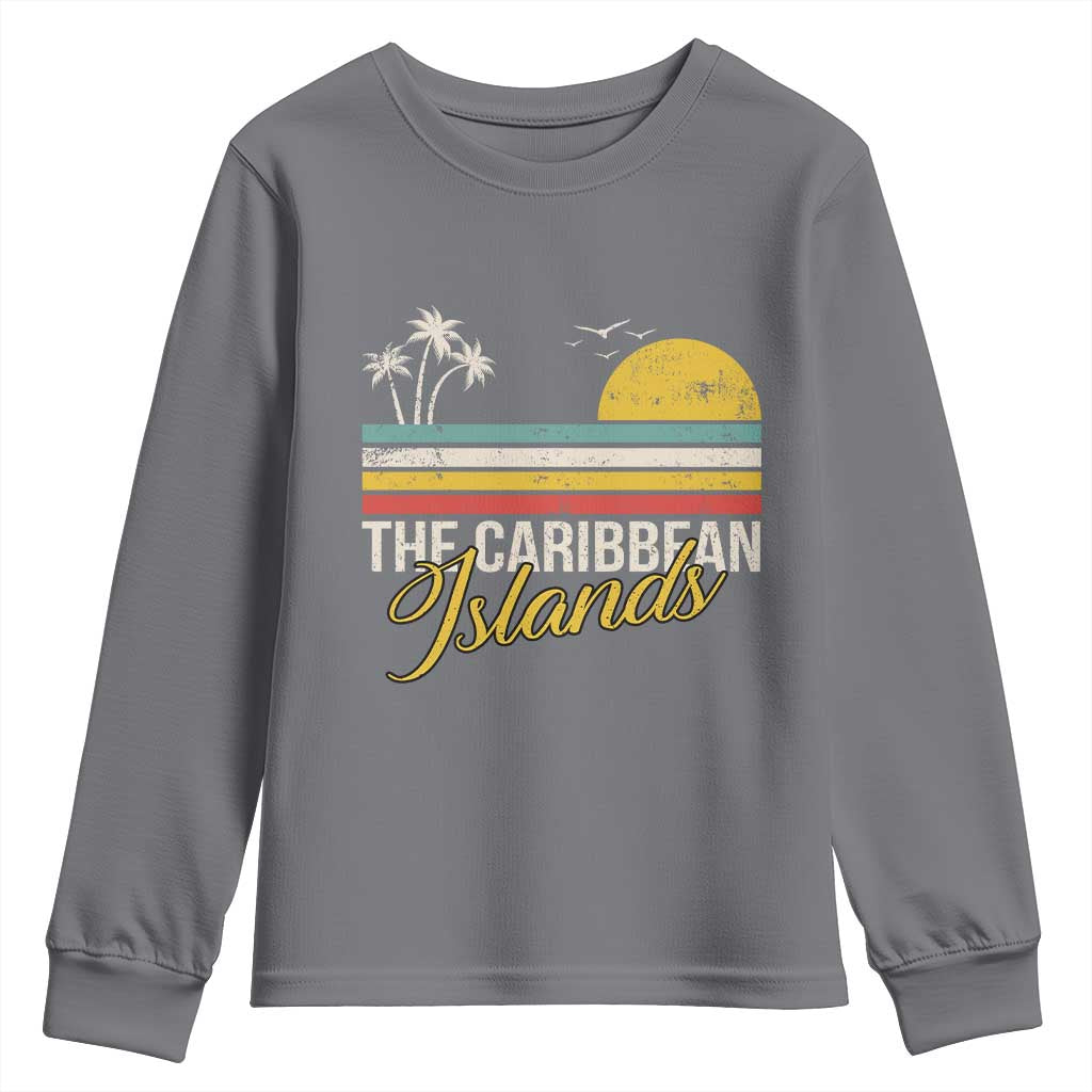The Caribbean Islands Youth Sweatshirt Retro Vacation Beach Caribbean Sea Tour TS11 Charcoal Print Your Wear