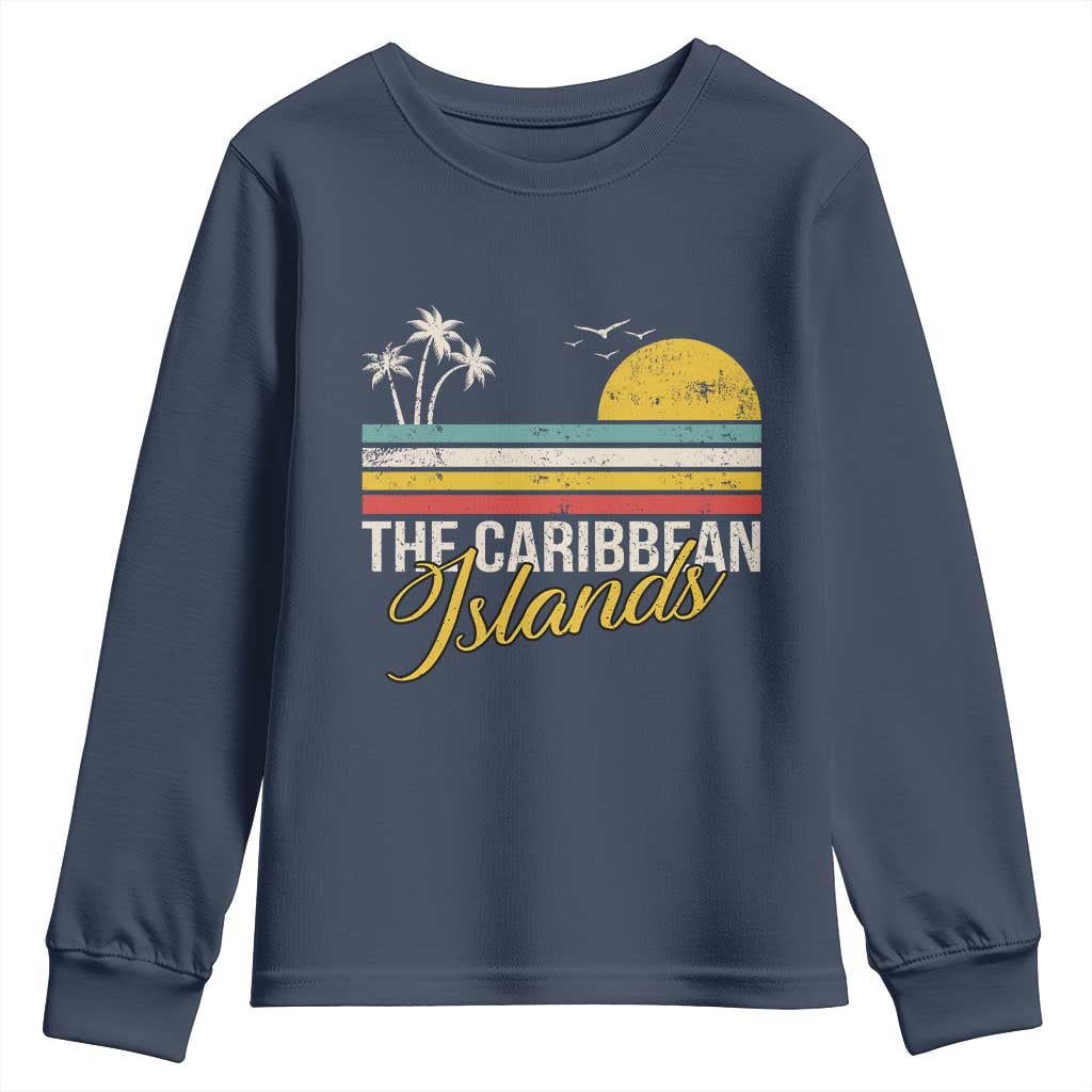 The Caribbean Islands Youth Sweatshirt Retro Vacation Beach Caribbean Sea Tour TS11 Navy Print Your Wear