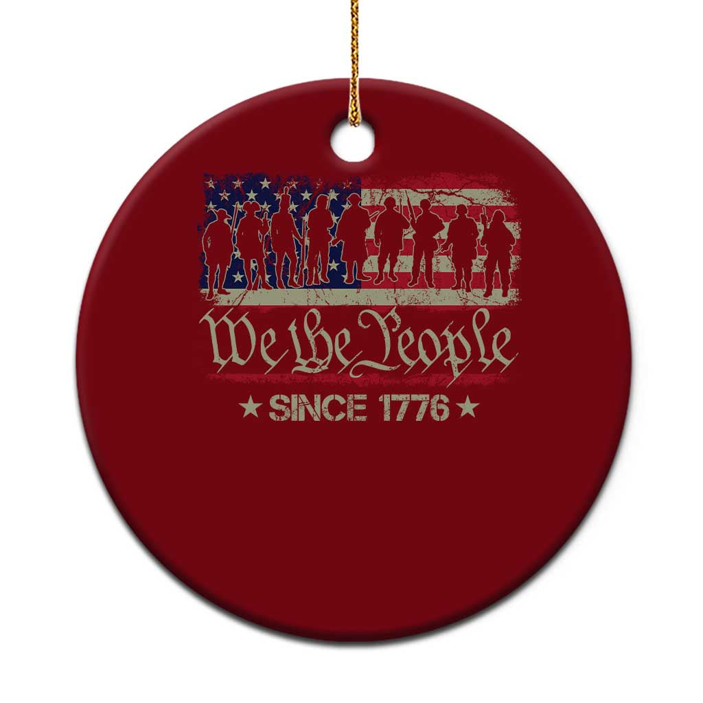 We The People Since 1776 Ceramic Ornament 250 Years America Anniversary Vintage American Flag - Print Your Wear