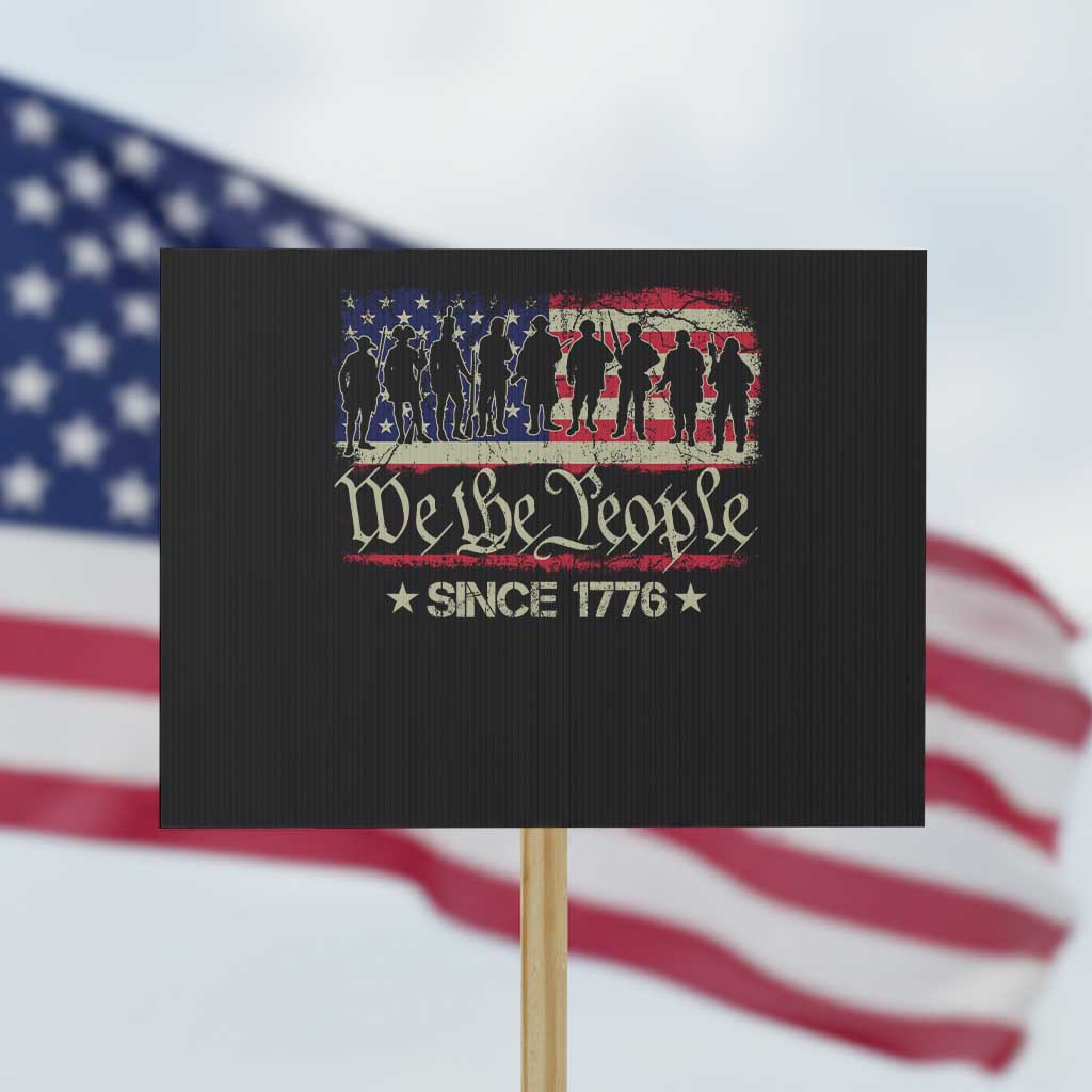We The People Since 1776 Protest Sign 250 Years America Anniversary Vintage American Flag TS11 Horizontal 18" × 24" Black Print Your Wear