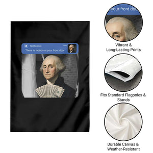 There is Motion At Your Front Door George Washington Meme Garden Flag