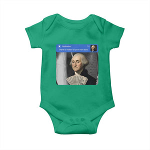 There is Motion At Your Front Door George Washington Meme Baby Onesie