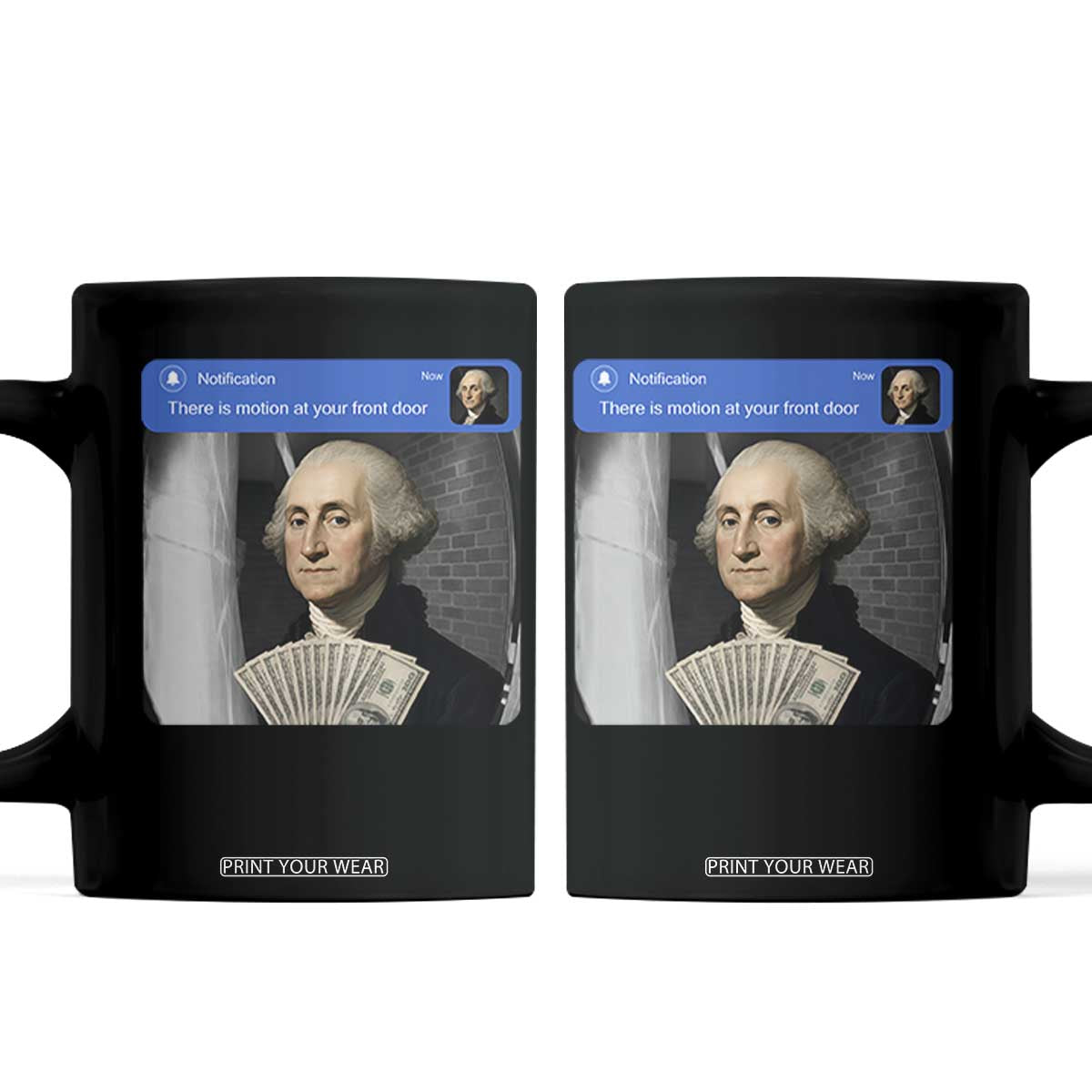 There is Motion At Your Front Door George Washington Meme Coffee Mug