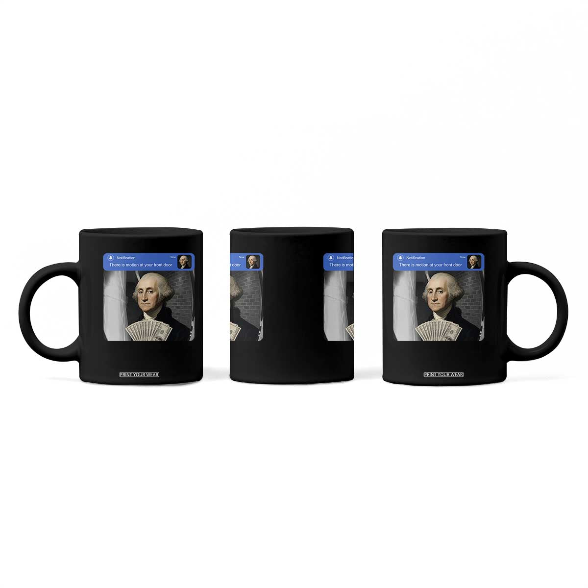There is Motion At Your Front Door George Washington Meme Coffee Mug