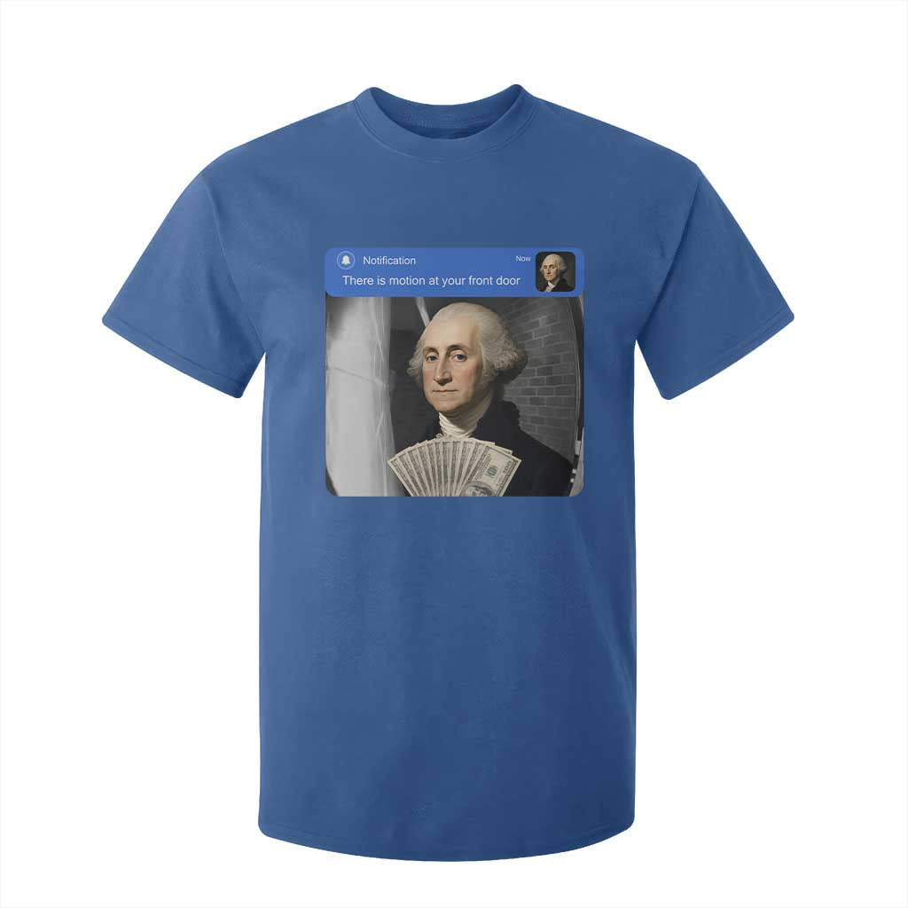There is Motion At Your Front Door George Washington Meme T Shirt For Kid