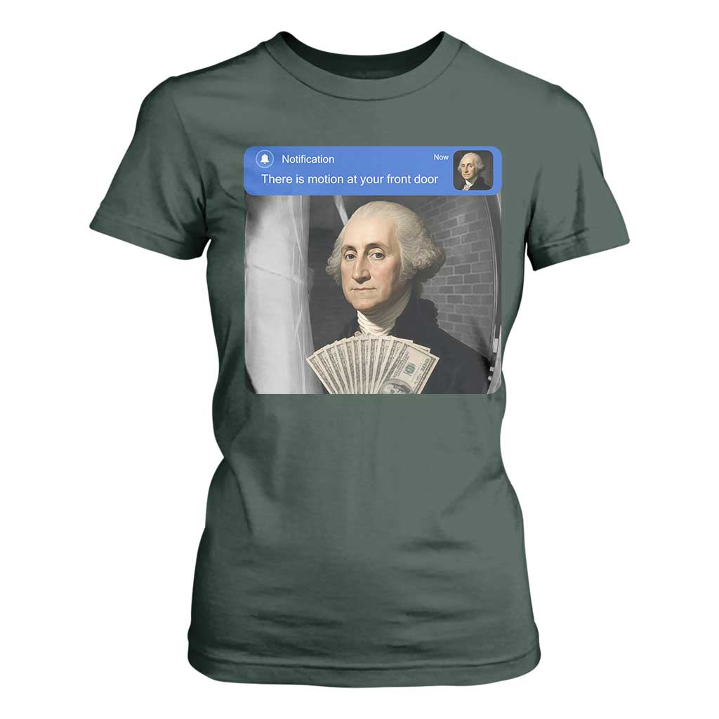 There is Motion At Your Front Door George Washington Meme T Shirt For Women