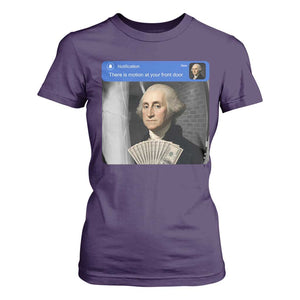 There is Motion At Your Front Door George Washington Meme T Shirt For Women