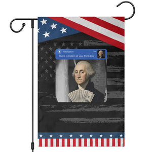 There is Motion At Your Front Door George Washington Meme Patriotic Garden Flag