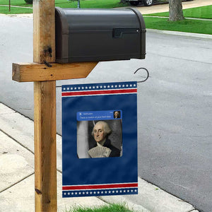 There is Motion At Your Front Door George Washington Meme Patriotic Garden Flag
