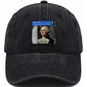 There is Motion At Your Front Door George Washington Meme Washed Cotton Baseball Cap