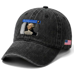 There is Motion At Your Front Door George Washington Meme Washed Cotton Baseball Cap
